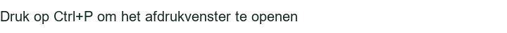 Druk op Ctrl+P om het afdrukvenster te openen